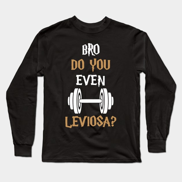 do you even leviosa gym Long Sleeve T-Shirt by amillustrated